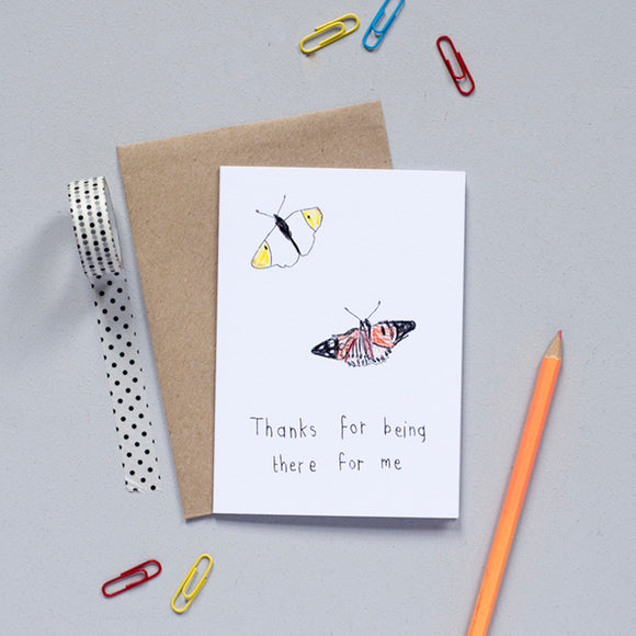 'Thanks For Being There For Me' Greetings Card