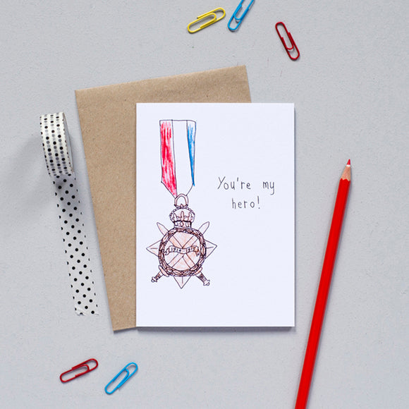 'You're My Hero' Greetings Card