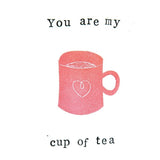 You're My Cup of Tea card