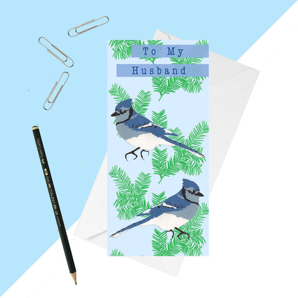 Blue Jay 'Husband' Greetings Card